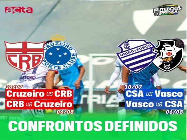 Definidos os confrontos de CRB e CSA nas oitavas da Copa do Brasil